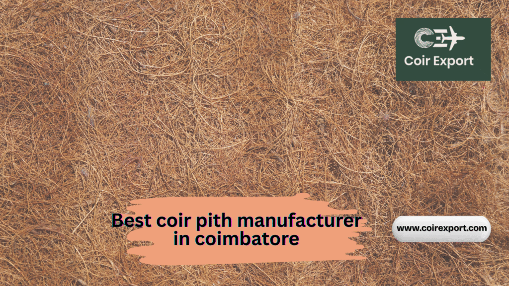 best-coir-pith-manufacturer-in-coimbatore